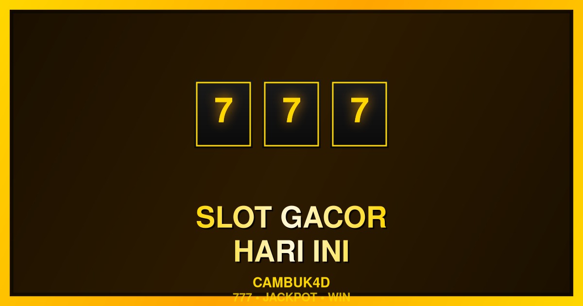 Slot Gacor Hari Ini: Panduan Lengkap Menang Maxwin 2025